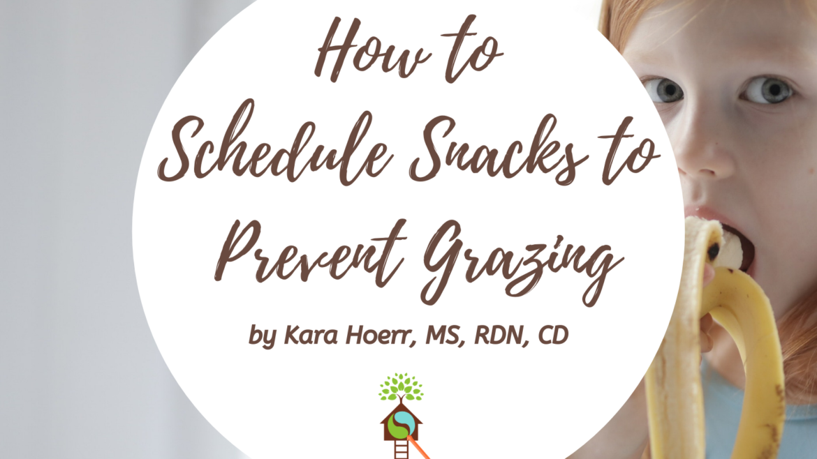Scheduling Snacks To Prevent Grazing