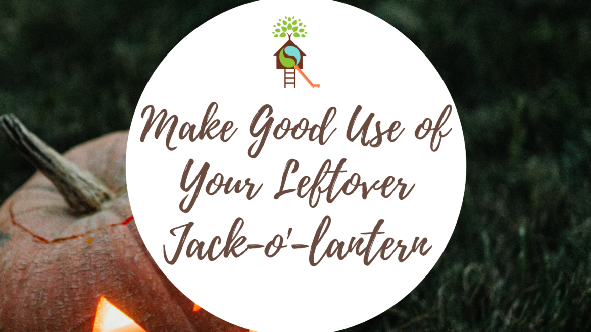What To Do With Your Jack-o’-lanterns
