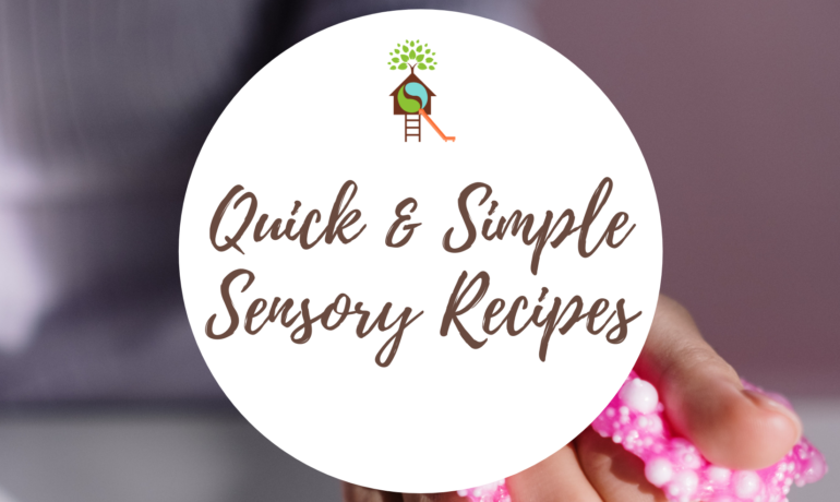 Quick & Simple Sensory Recipes