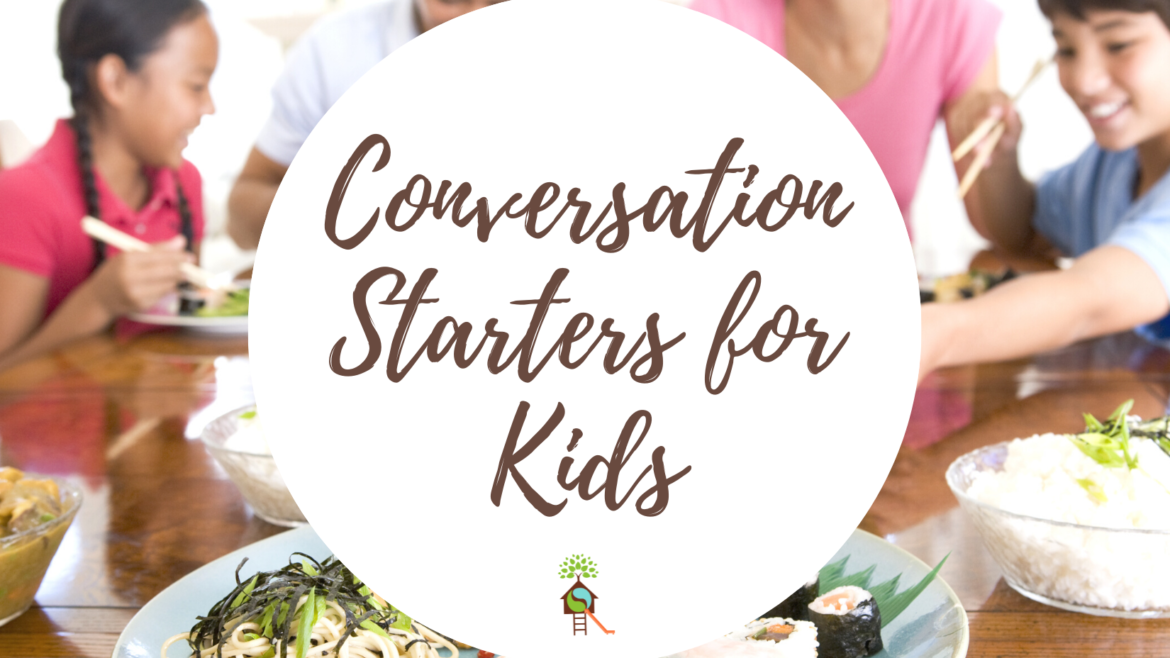 10 Conversation Starters For Kids